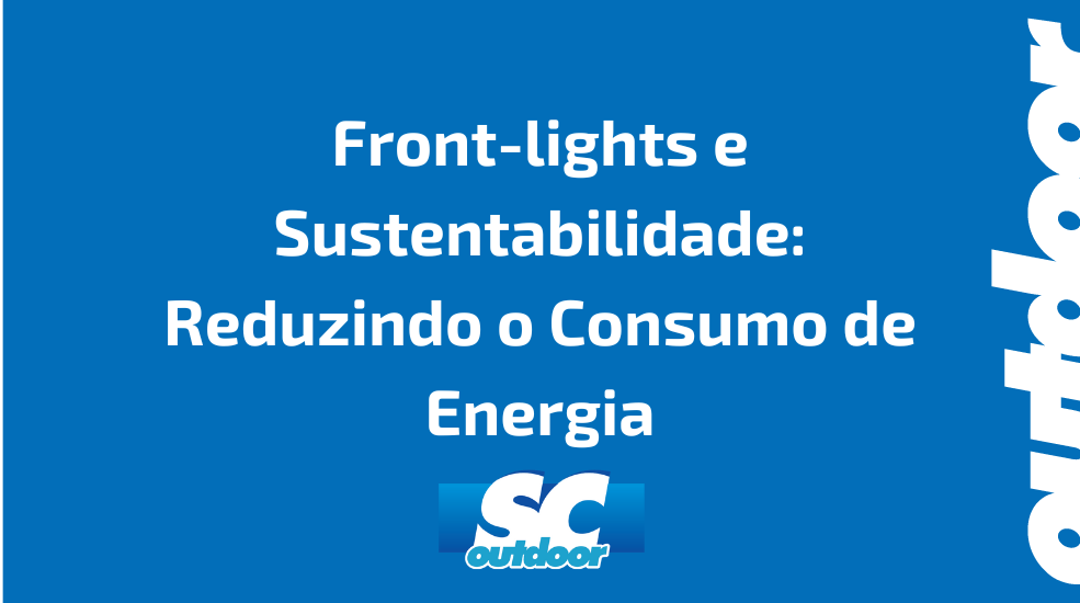 Front-lights e Sustentabilidade: Reduzindo o Consumo de Energia