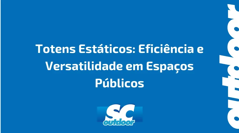 Totens Est&aacute;ticos: Efici&ecirc;ncia e Versatilidade em Espa&ccedil;os P&uacute;blicos